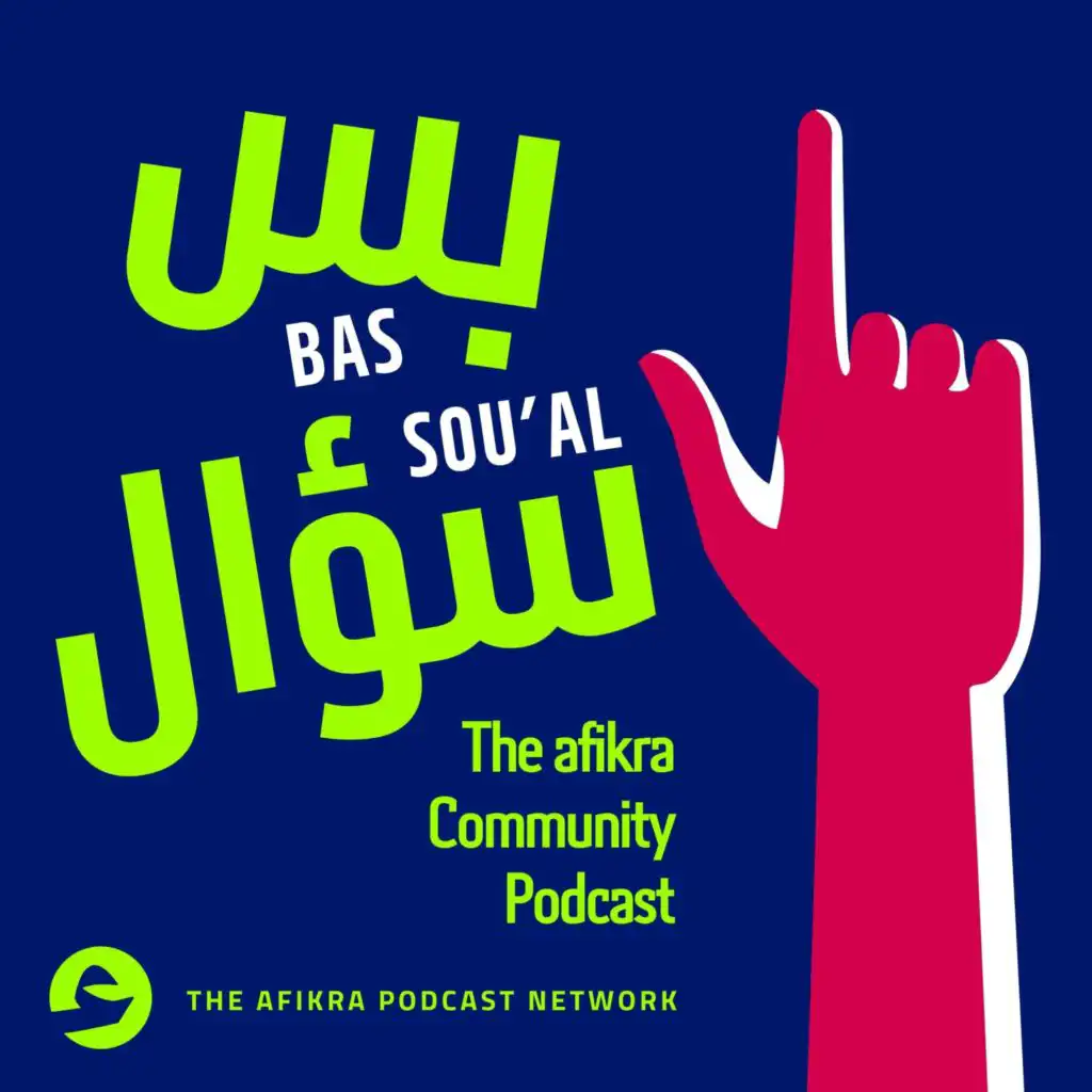 Bas Sou'al | afikra Community Podcast