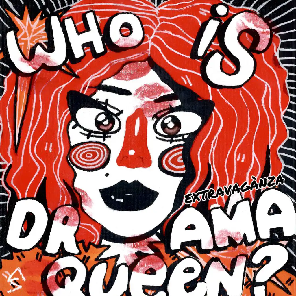 Who Is Drama Queen?