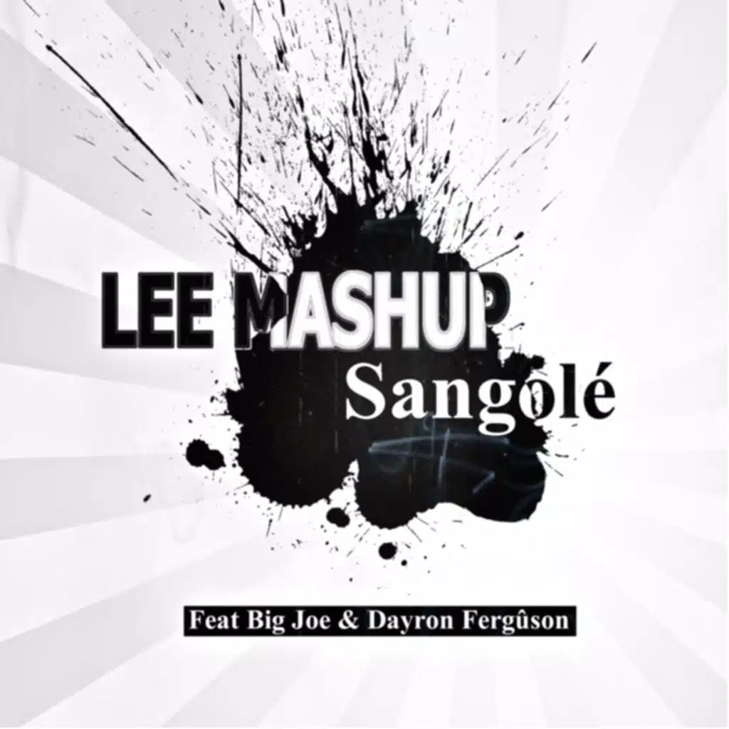 Sangolé (feat. Big Joe & Dayron Ferguson)