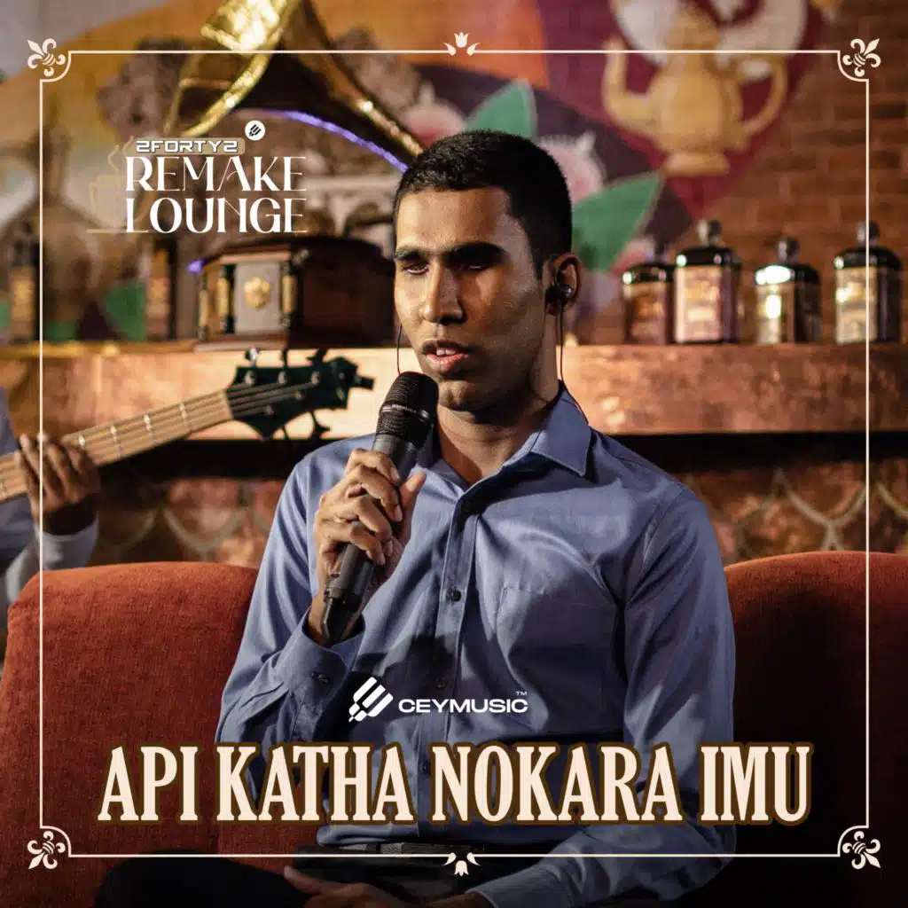 Api Katha Nokara Imu (2FORTY2 Remake Lounge) [feat. Sunil R Gamage & CeyMusic]