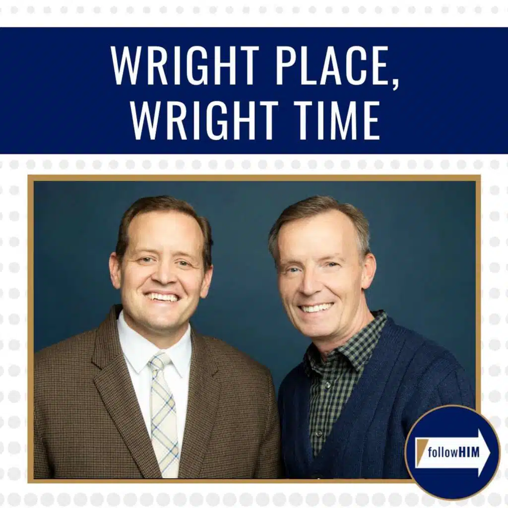 Wright Place, Wright Time • followHIM Favorites • May 20-26 • Come Follow Me
