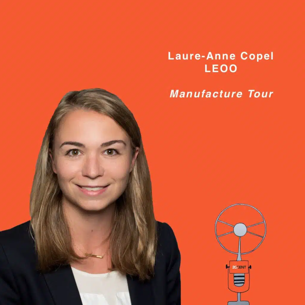Laure-Anne Copel from LEOO on the Manufacture Tour