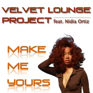 Make Me Yours (Hazme Tuya) (Short Cut) [ft. Nidia Ortiz]