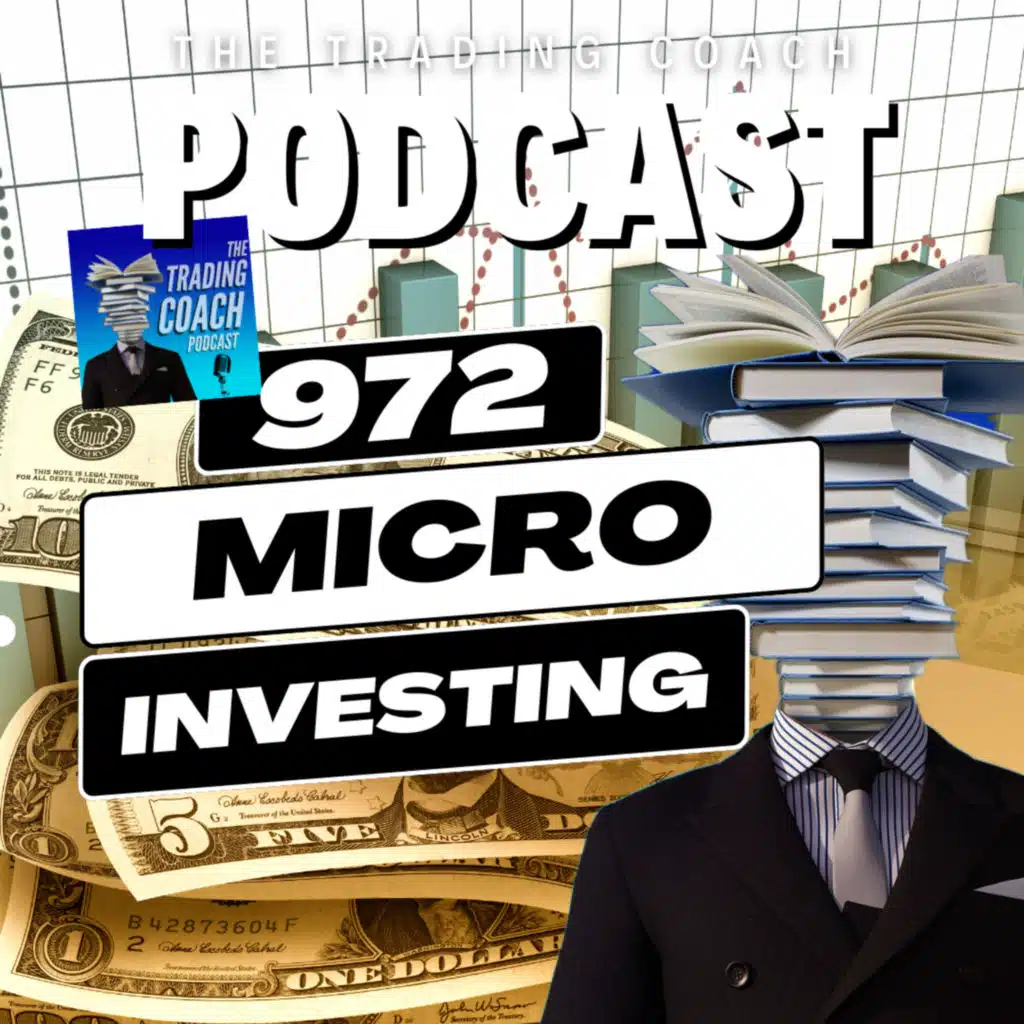 972 (Video) - What Is Micro Investing & Is It Worth It?