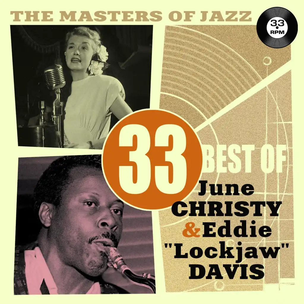 The Masters of Jazz: 33 Best of June Christy & Eddie 'Lockjaw' Davis