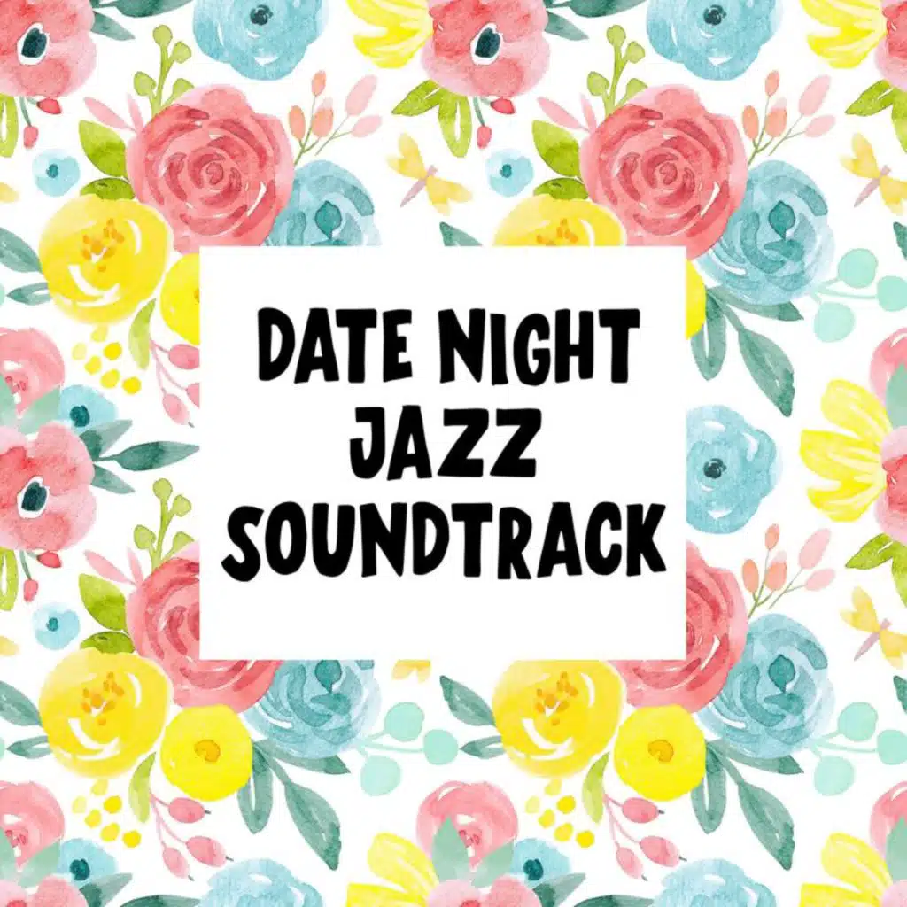 Date Night Jazz Soundtrack