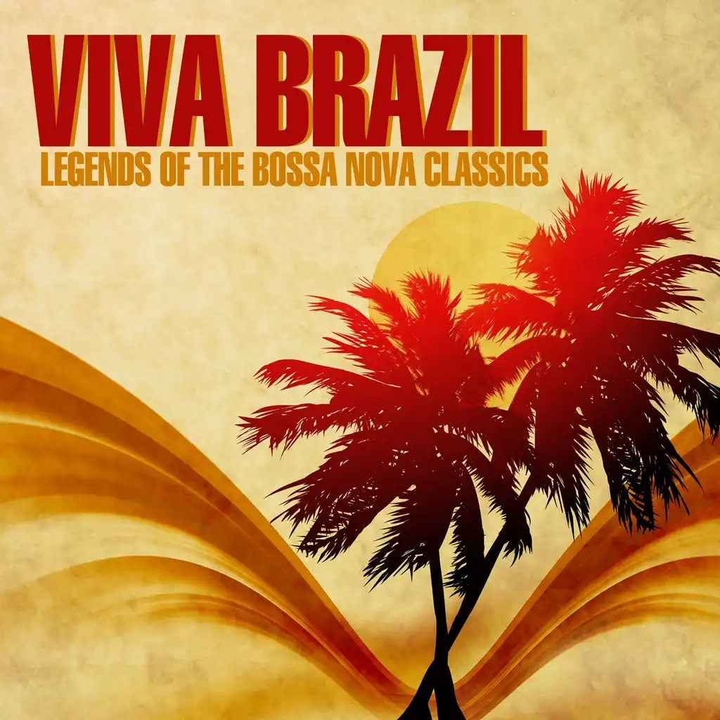 Viva Brazil (Legends Of The Bossa Nova Classics)