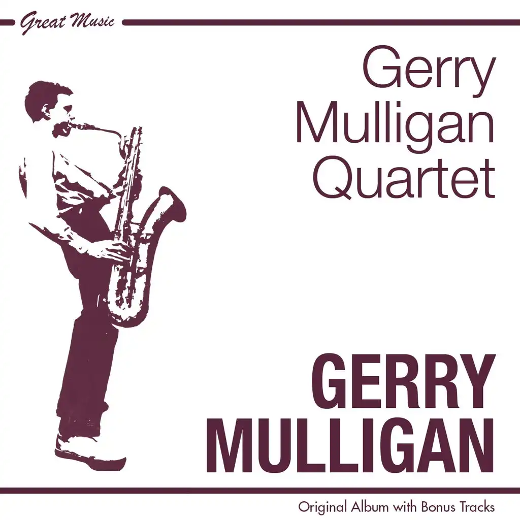 The Gerry Mulligan Quartet (Original Album Plus Bonus Tracks)