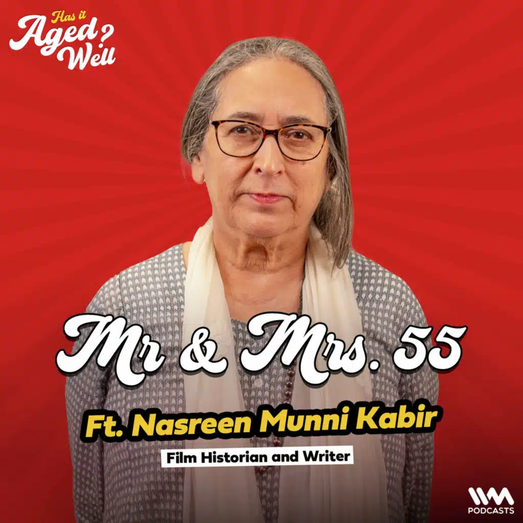 Mr. & Mrs. 55 ft. Nasreen Munni Kabir | Has It Aged Well?