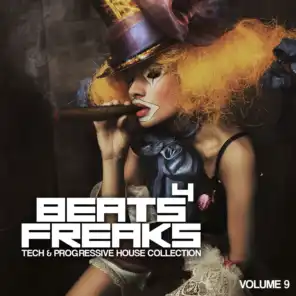 Beats 4 Freaks, Vol. 9 (Tech & Progressive House Collection)