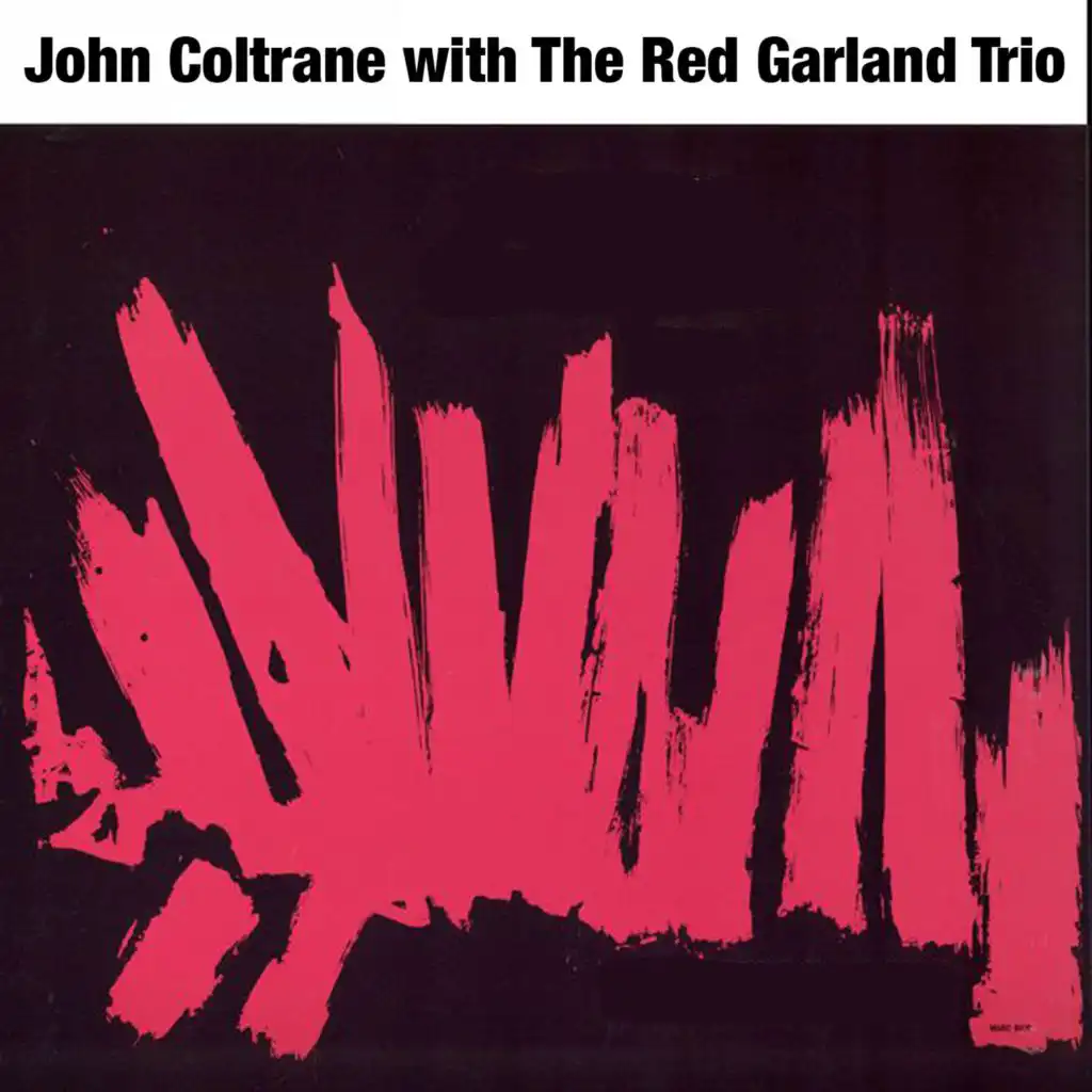 John Coltrane with The Red Garland Trio