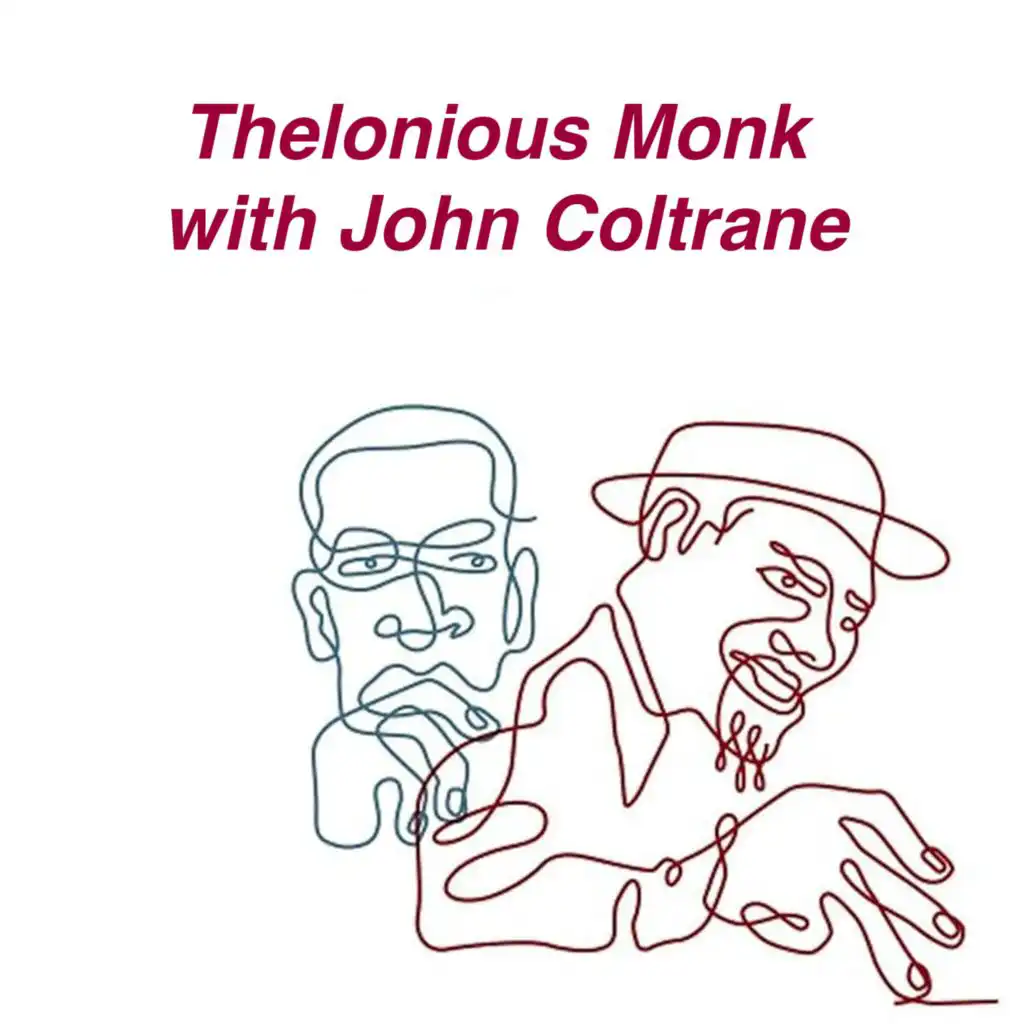 Thelonious Monk with John Coltrane