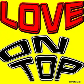 Love On Top (You Put My Love On Top)