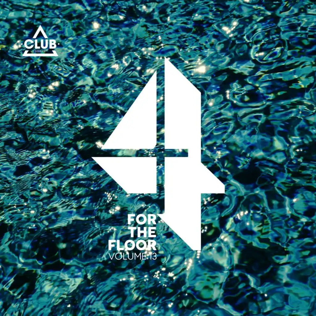 Club Session Pres. 4 for the Floor, Vol. 13