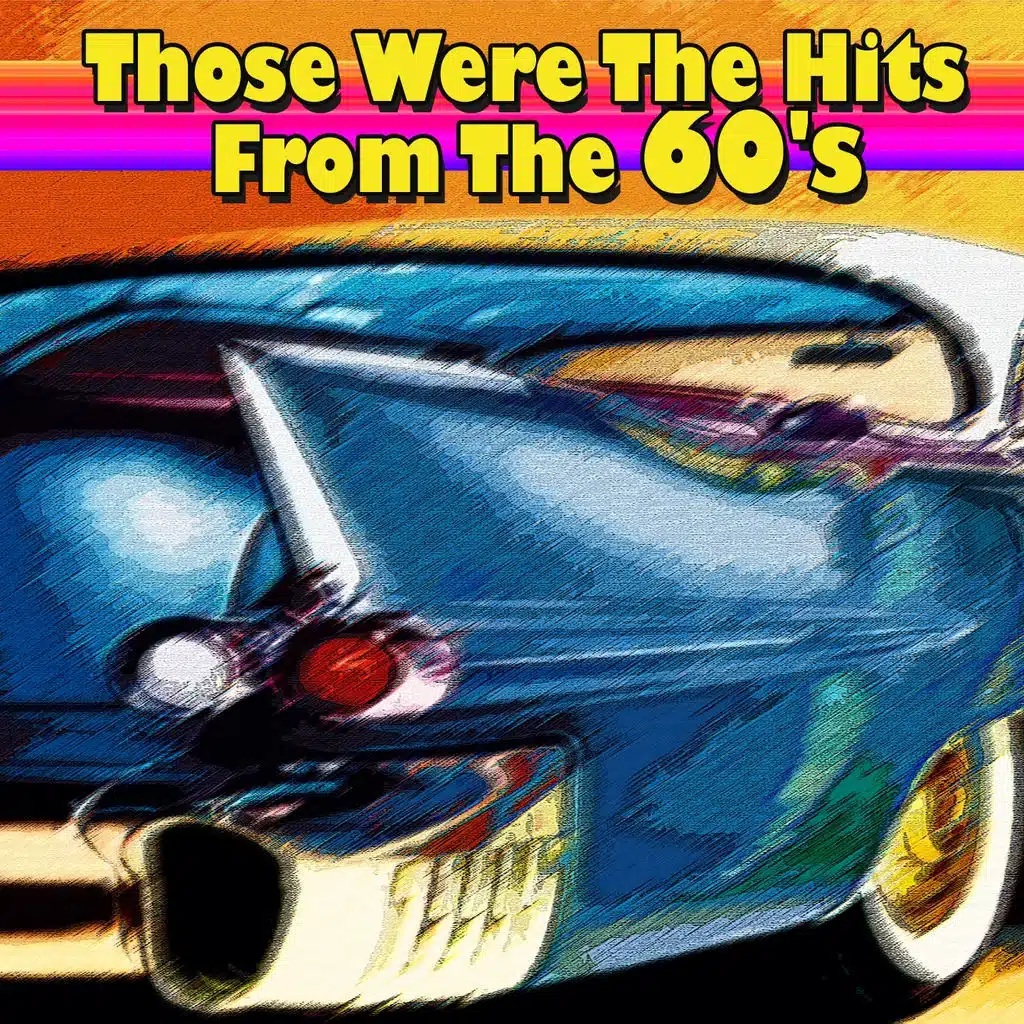 Those Were the Hits from the 60's