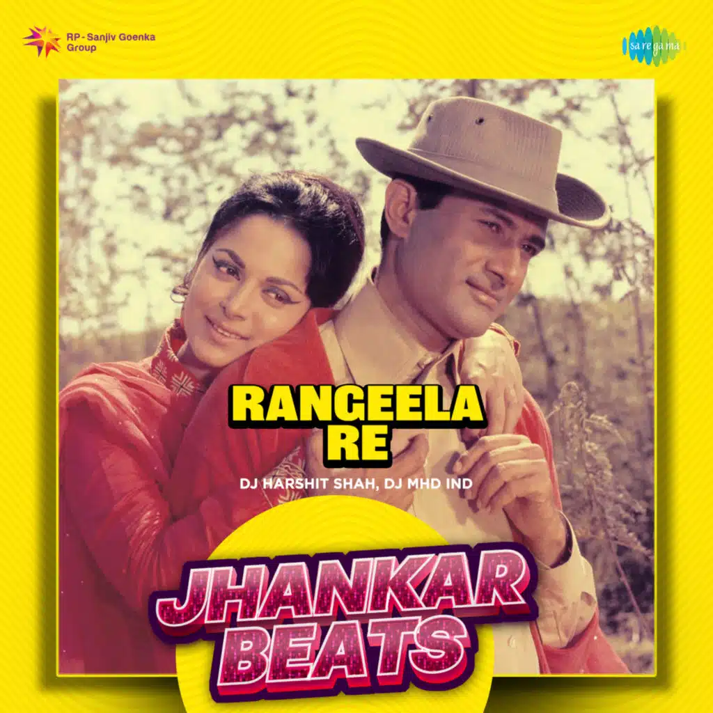 Rangeela Re (Jhankar Beats) [feat. DJ Harshit Shah & DJ MHD IND]