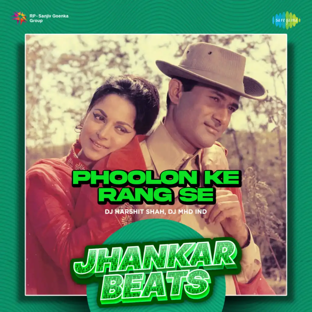 Phoolon Ke Rang Se (Jhankar Beats) [feat. DJ Harshit Shah & DJ MHD IND]