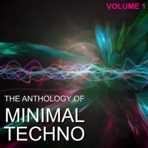Anthology of Minimal Techno, Vol. 1