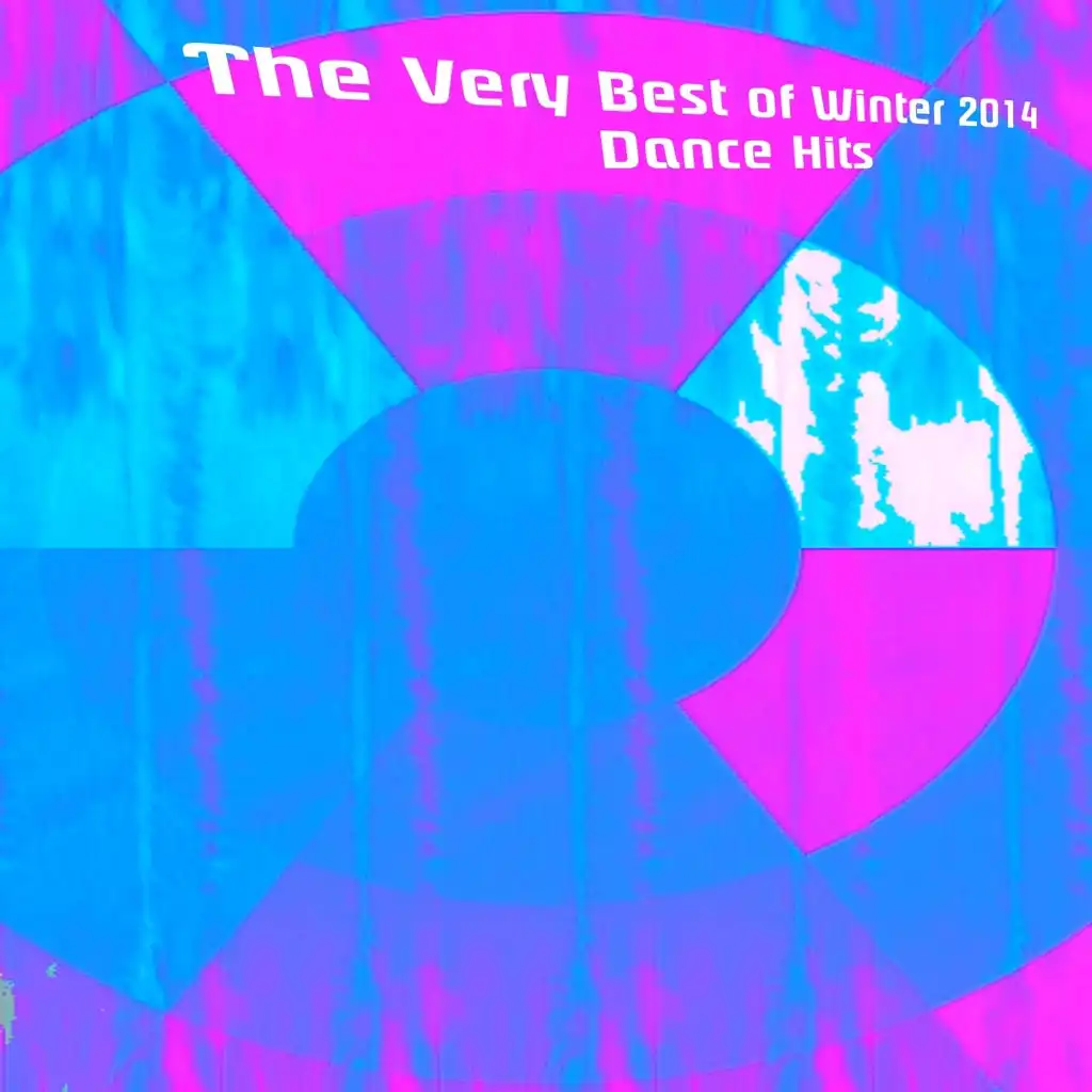 The Very Best of Winter 2014 Dance Hits (100 Dance Hits for Ibiza, Formentera, Rimini, Barcellona, Riccione, Miami)