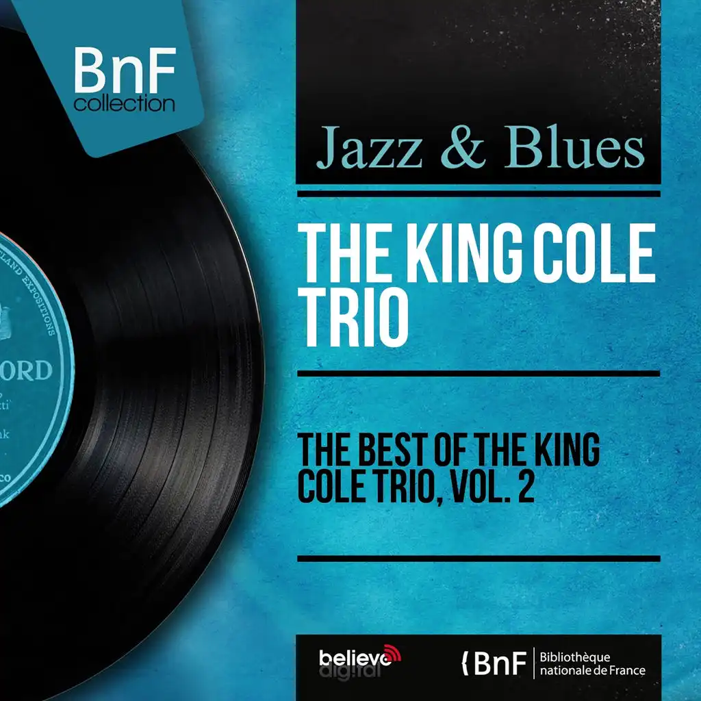The Best of the King Cole Trio, Vol. 2 (Mono Version)