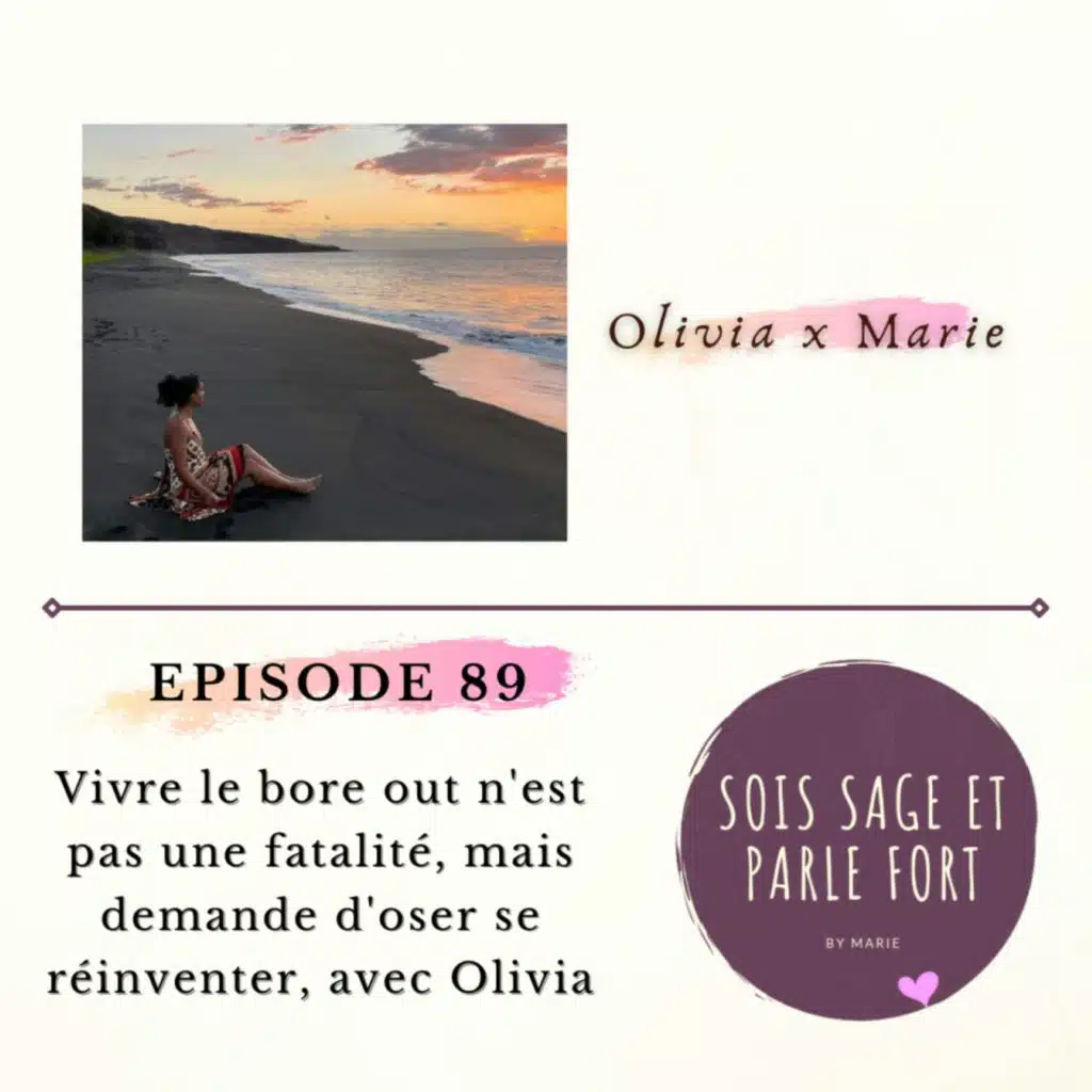 Vivre le bore out n'est pas une fatalité, mais demande d'oser se réinventer, avec Olivia