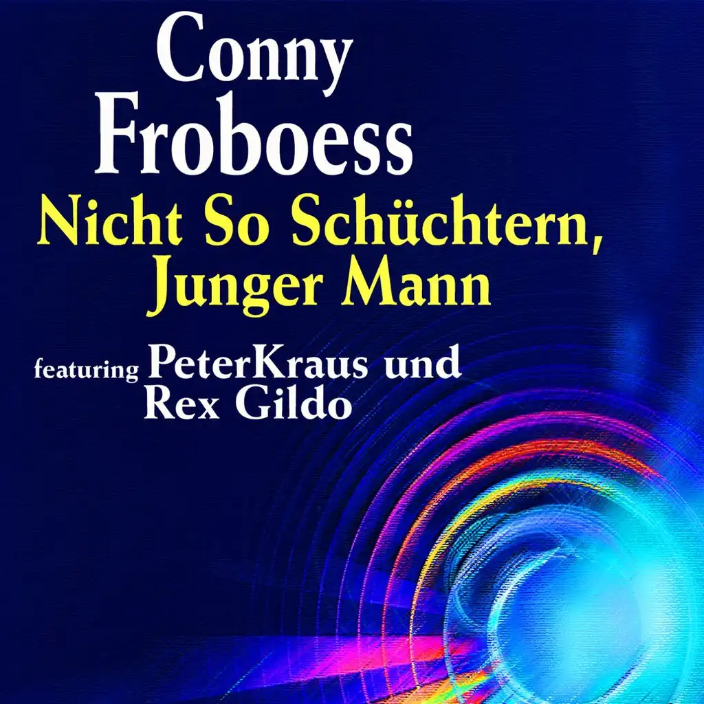 Conny Froboess, Rex Gildo