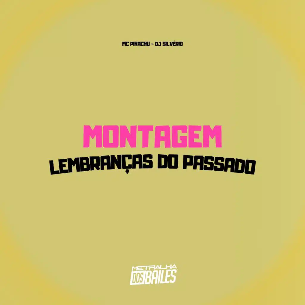 Montagem - Lembranças do Passado