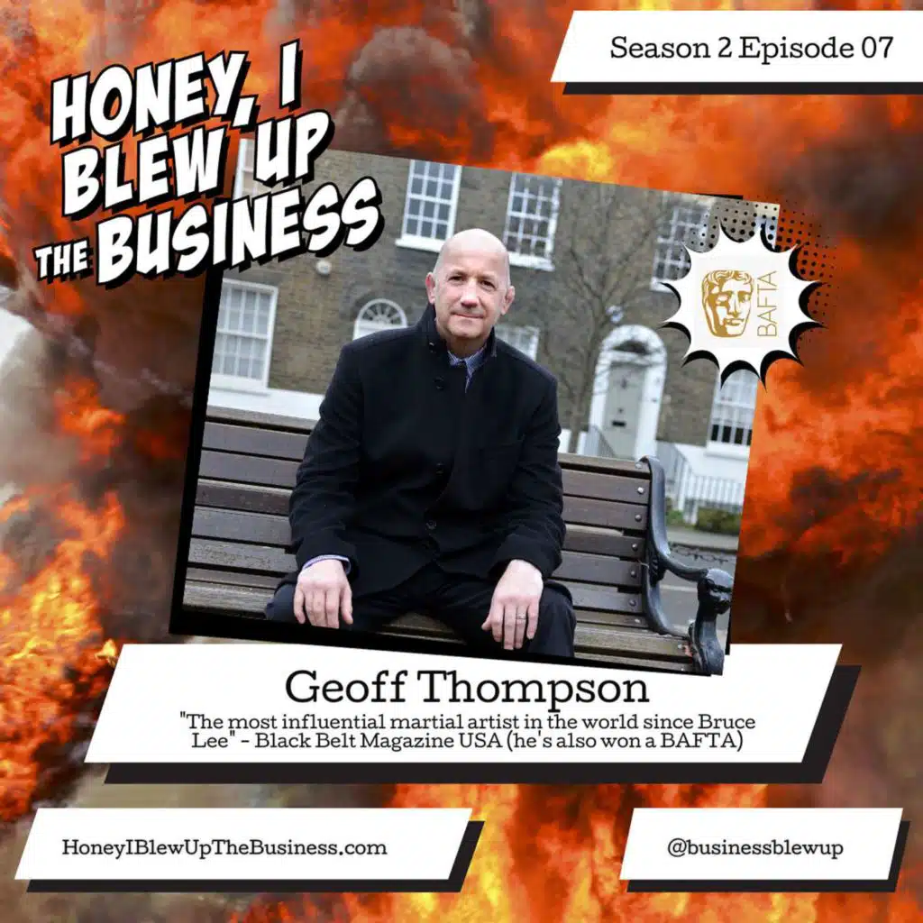 S2 E7: Converting Fear Into Unlimited Potential with Geoff Thompson