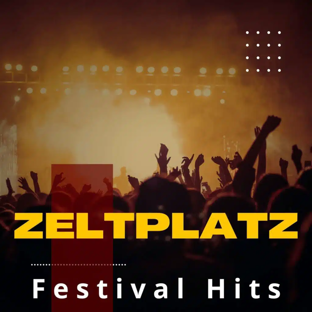 Zeltplatz - Festival Hits
