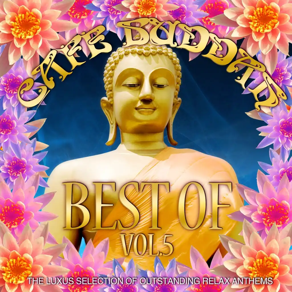 Café Buddah Best of, Vol. 5 (The Luxus Selection of Outstanding Relax Anthems)