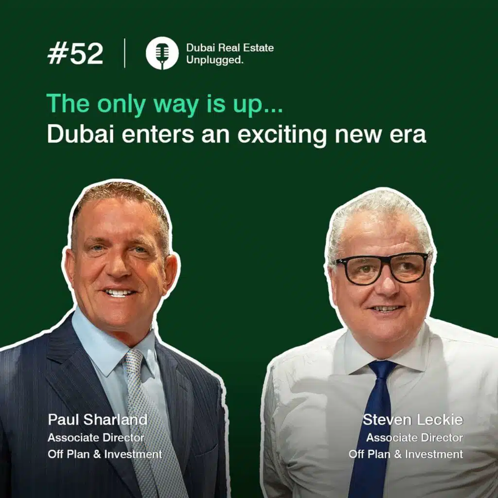 Paul & Steven: The only way is up... Dubai enters an exciting new era