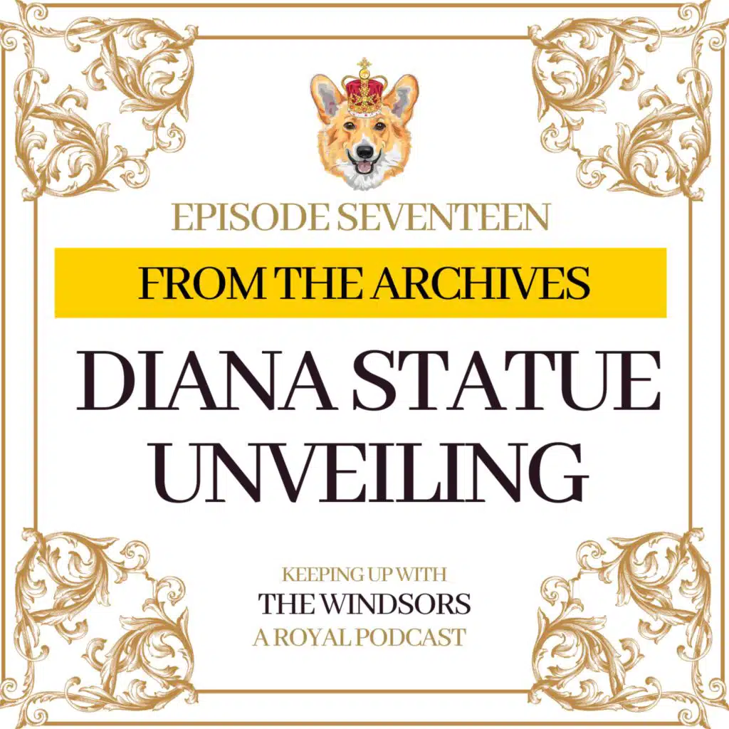 From The Archives | Diana Statue Unveiling | Episode 17