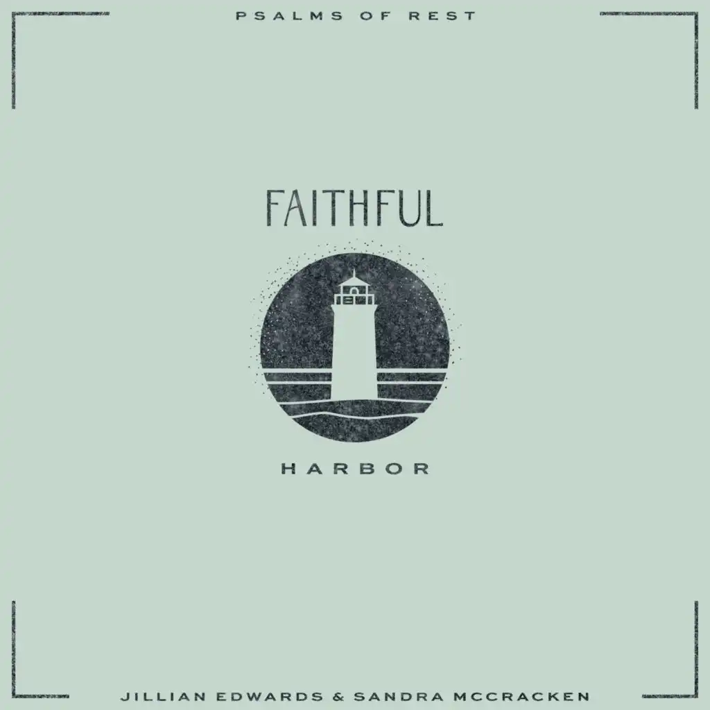 FAITHFUL & Jillian Edwards