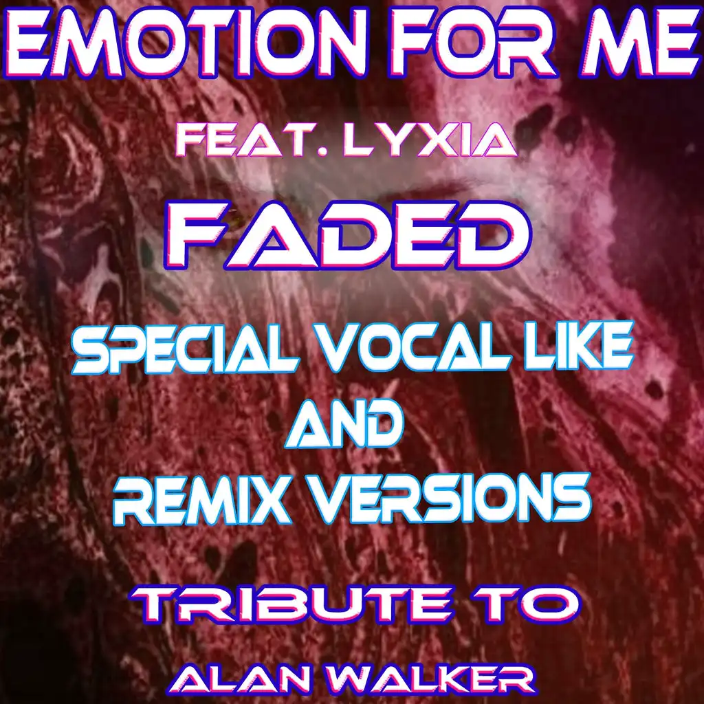 Faded (Special Like Vocal and Remix Versions: Tribute to Alan Walker)