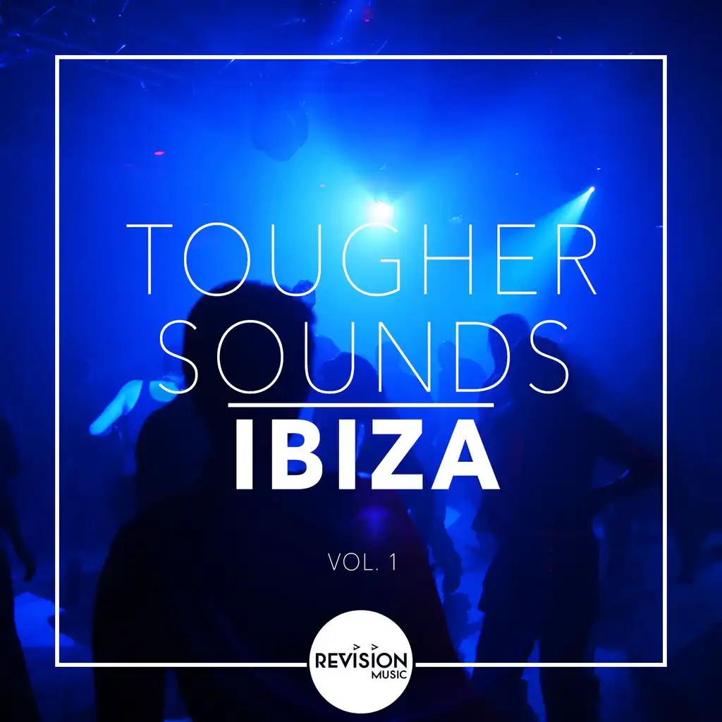 Tougher Sounds Ibiza, Vol. 1