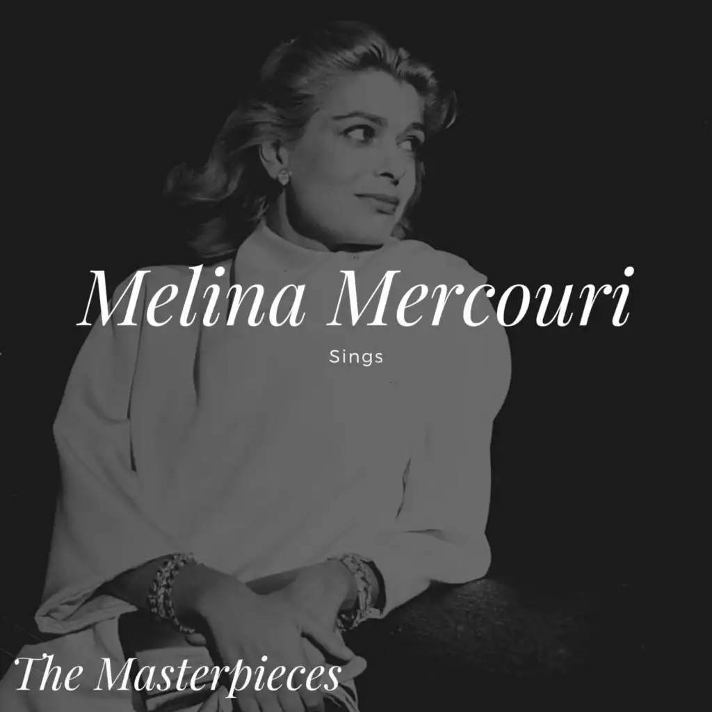 Melina Mercouri Sings - The Masterpieces