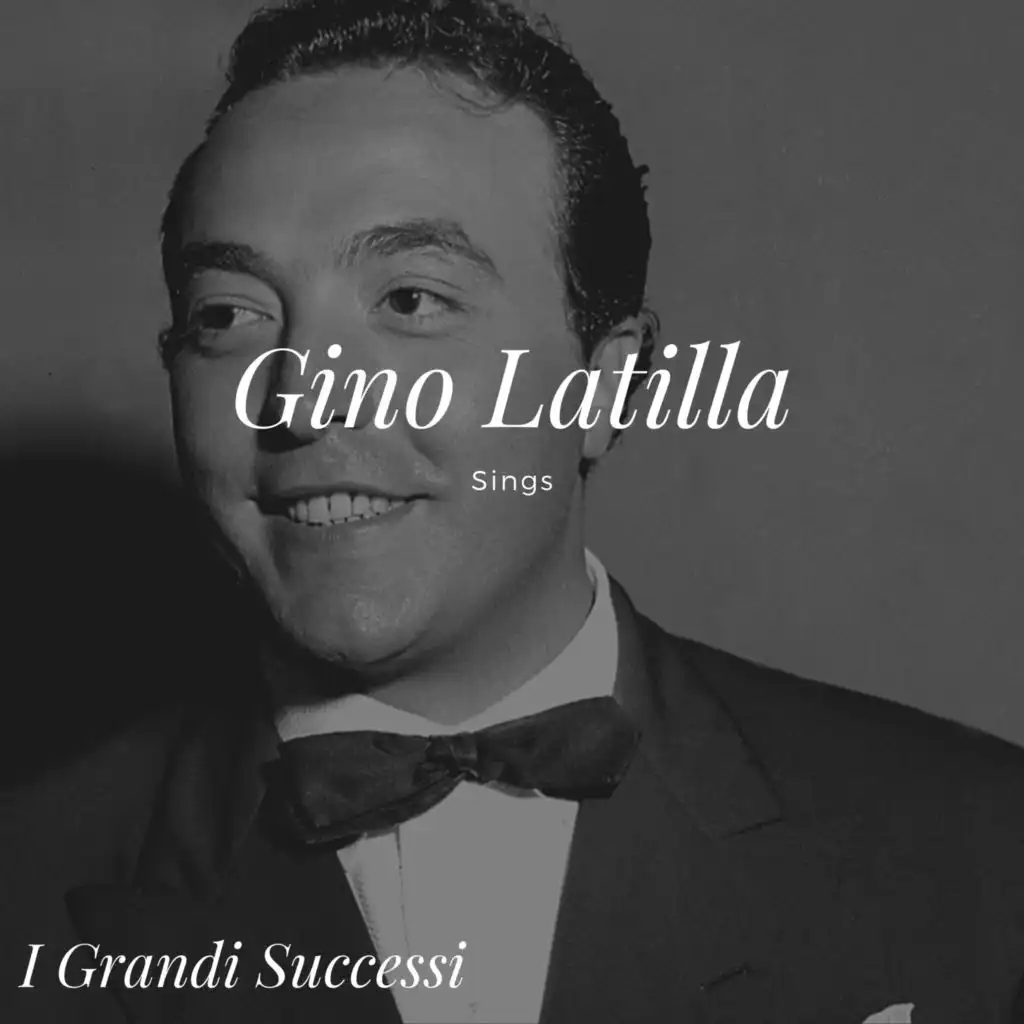 Gino Latilla Sings - I grandi successi