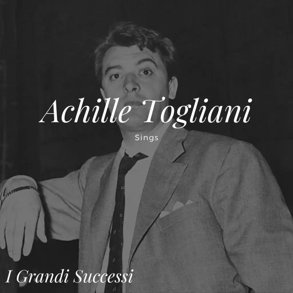 Achille Togliani Sings - I grandi successi