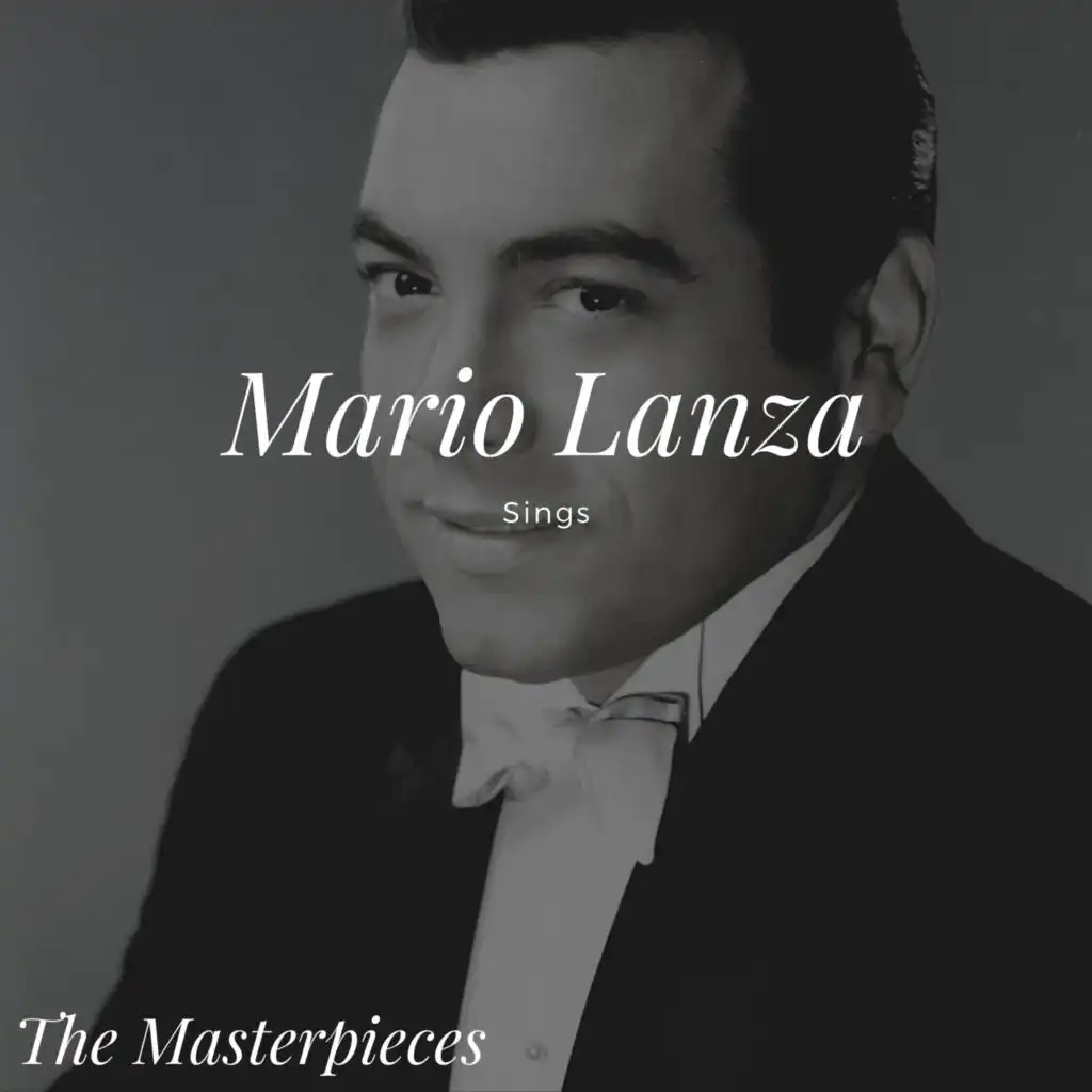 Mario Lanza Sings - The Masterpieces