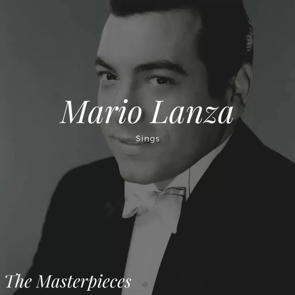 Mario Lanza Sings - The Masterpieces