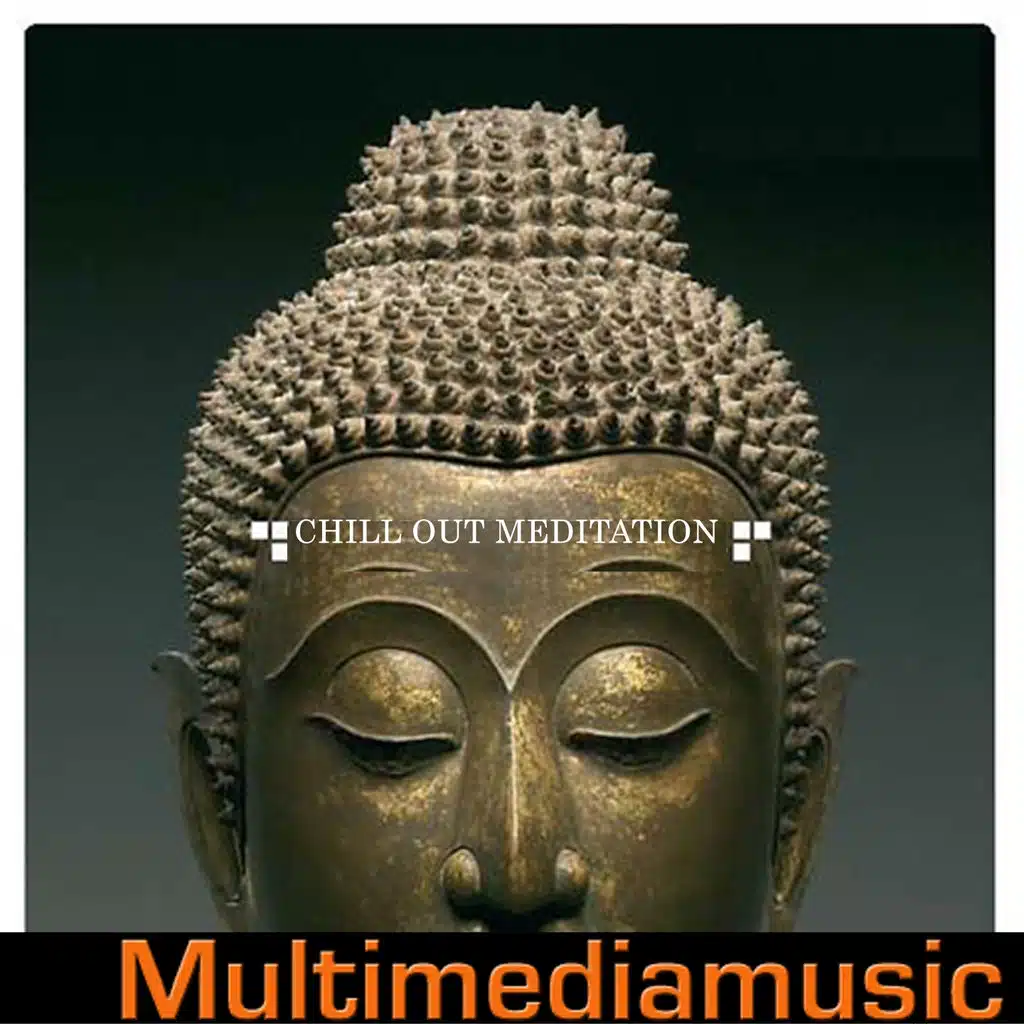 Chill Out and Meditation