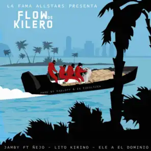 Flow de Kilero (feat. Lito Kirino)