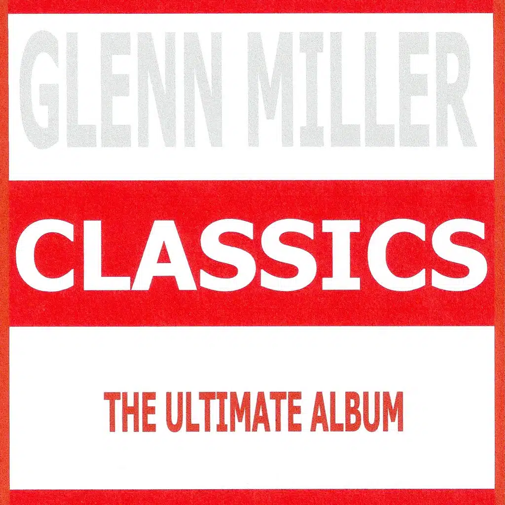 Glenn Miller, His Orchestra