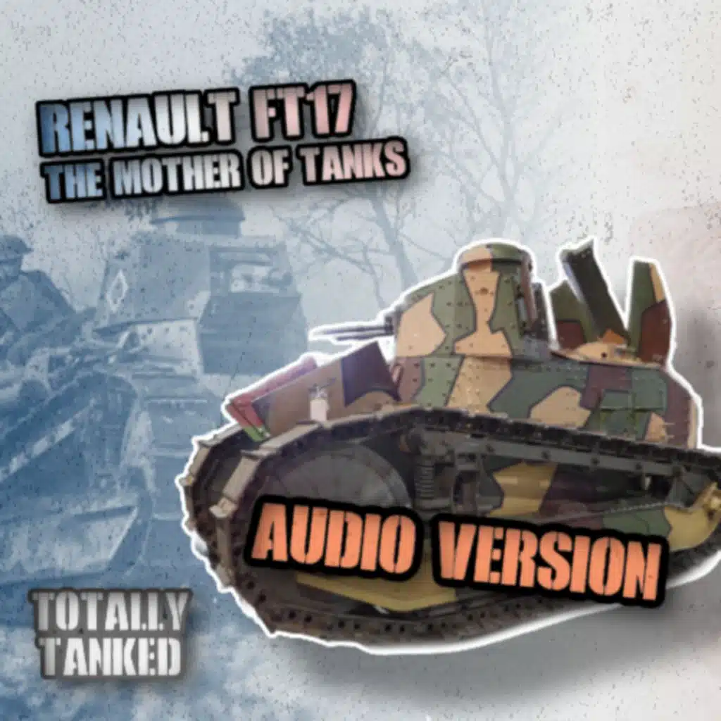 58 - Renault FT - The Mother of Tanks