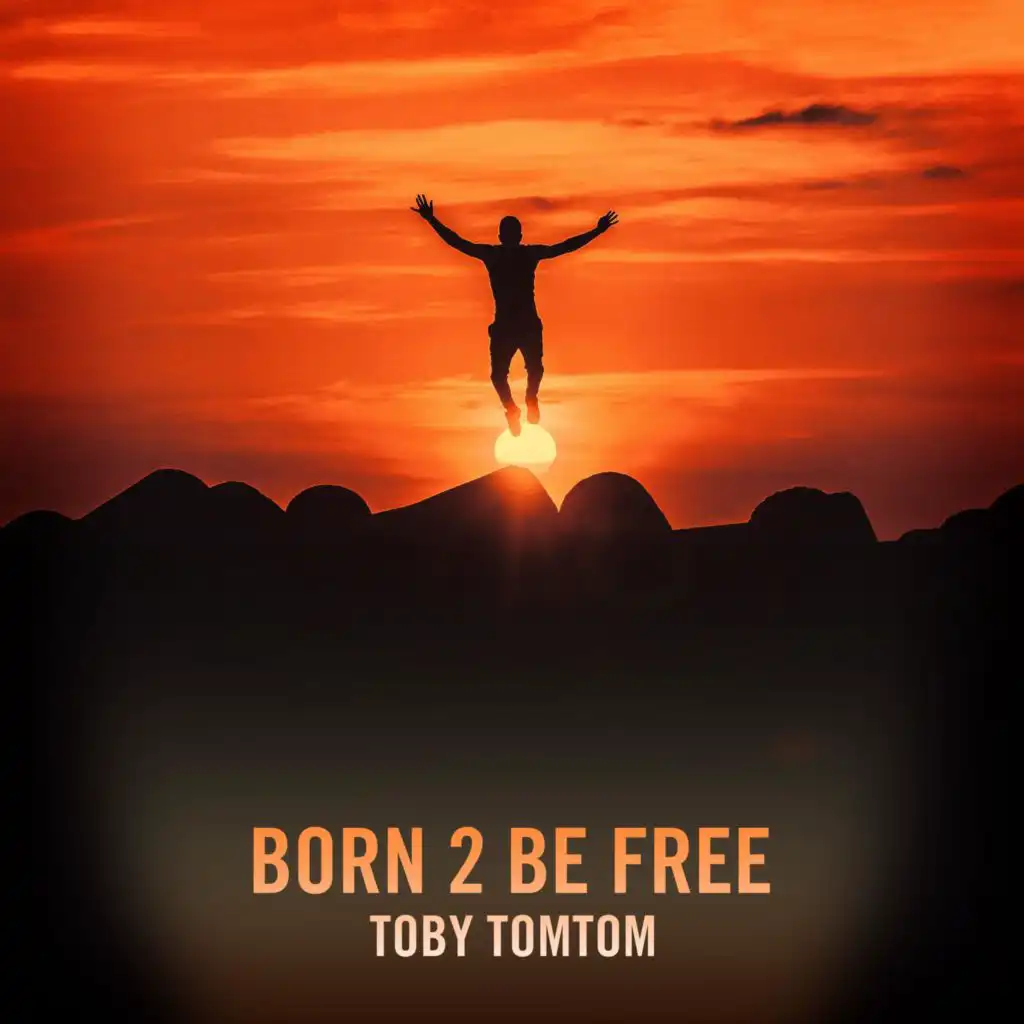 Born 2 Be Free