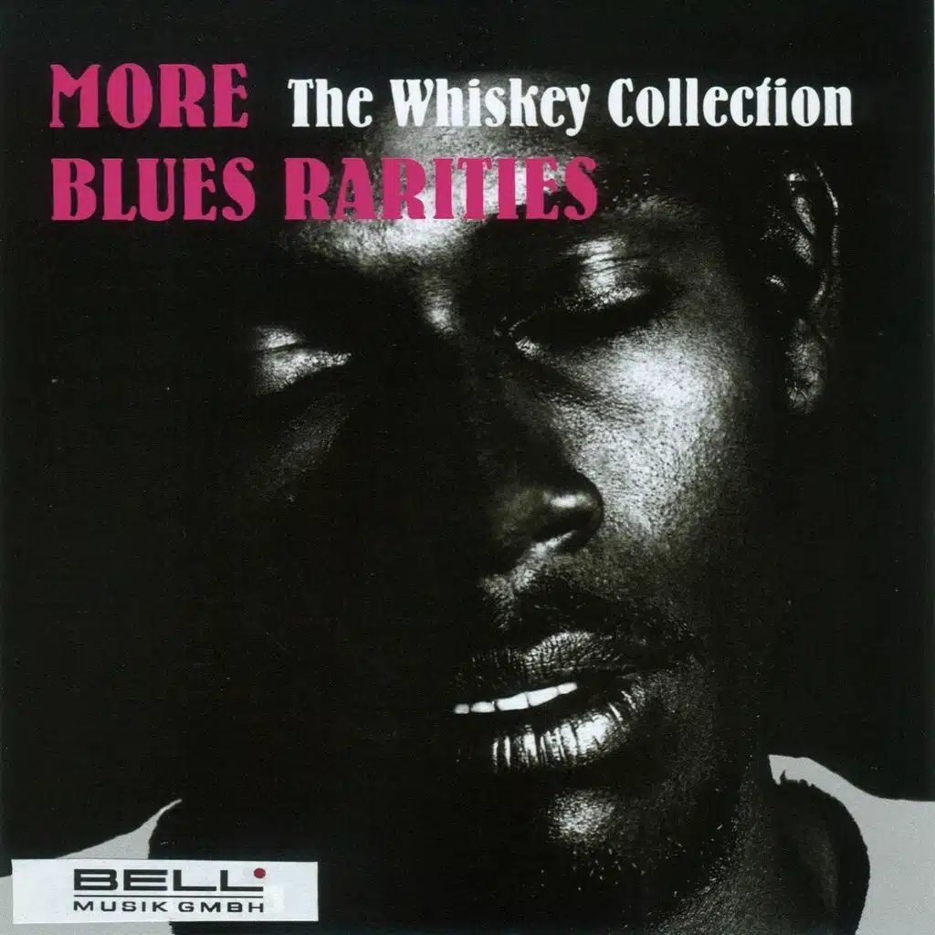 More Blues Rarities (The Whiskey Collection)