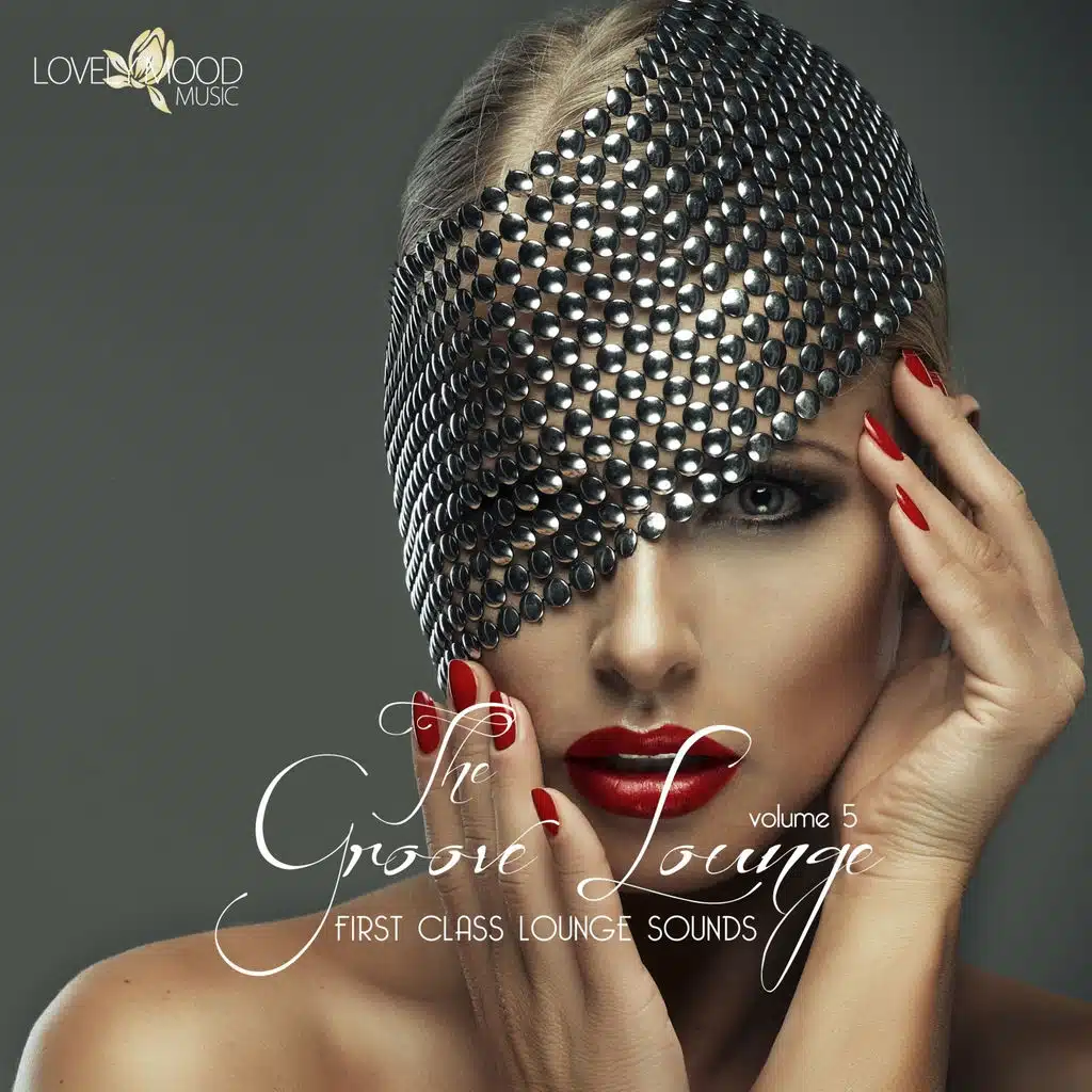 The Groove Lounge - First Class Lounge Sounds, Vol. 5