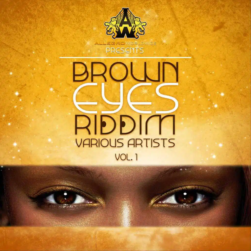 Brown Eyes Riddim, Vol. 1