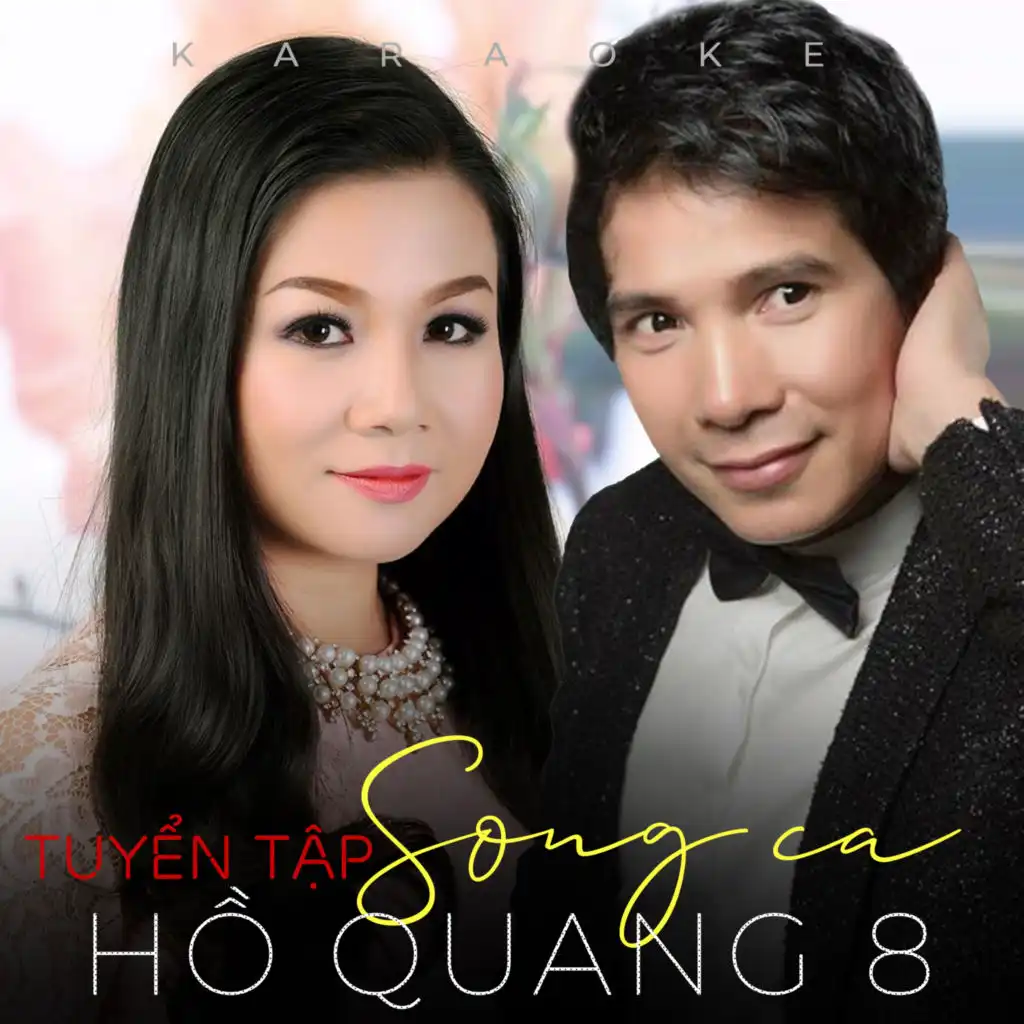 Tuyển Tập Song Ca Hồ Quang 8 (Instrumental)