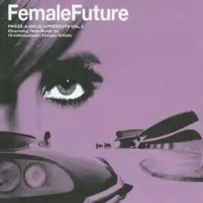 Female Future - Phazz-a-Delic Uppercuts, Vol. 2
